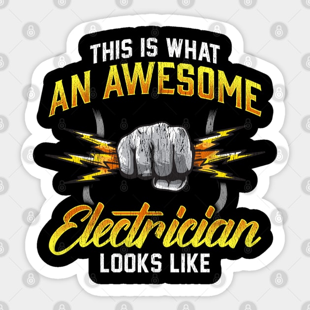 This Is What An Awesome Electrician Looks Like Sticker by E